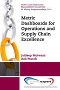 Cover: Metric Dashboards for Operations and Supply Chain Excellence - Business Expert Press