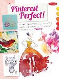 Enlarge image Cover: Pinterest Perfect! - Walter Foster Publishing