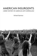 Cover: American Insurgents - Haymarket Books
