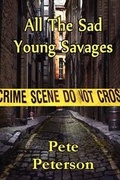 Cover: All the Sad Young Savages - Melange Books, LLC