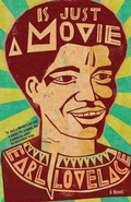 Cover: Is Just A Movie - Haymarket Books