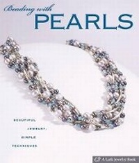 Enlarge image Cover: Beading with Pearls - Lark Books,U.S.