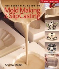 Enlarge image Cover: The Essential Guide to Mold Making & Slip Casting - Lark Books,U.S.
