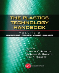 Enlarge image Cover: Plastics Technology Handbook - Volume 2 - Momentum Press