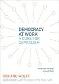Cover: Democracy at Work - Haymarket Books