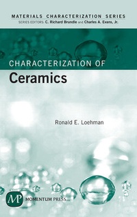 Enlarge image Cover: Characterization of Ceramics - Momentum Press