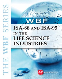 Abbildung von: ISA 88 and ISA 95 in the Life Science Industries - Momentum Press