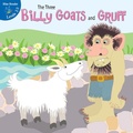 Cover: The Three Billy Goats and Gruff - Little Birdie Books