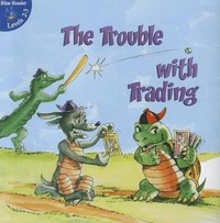 Enlarge image Cover: The Trouble with Trading - Little Birdie Books