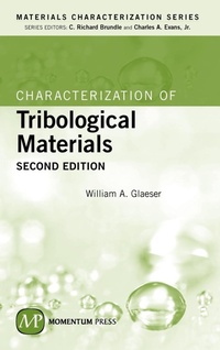 Enlarge image Cover: Characterization of Tribological Materials - Momentum Press
