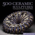 Cover: 500 Ceramic Sculptures - Lark Books,U.S.