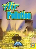 Cover: Air Pollution - AV2 by Weigl Educational Publishers