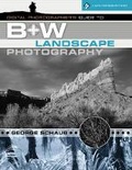 Cover: Digital Photographer's Guide to B+w Landscape Photography - Lark Books,U.S.