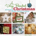 Cover: A Very Beaded Christmas - Lark Books,U.S.