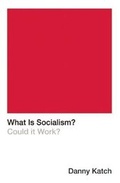 Cover: What Is Socialism? - Haymarket Books