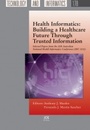 Cover: Health Informatics: Building a Healthcare Future Through Trusted Information - IOS Press,US
