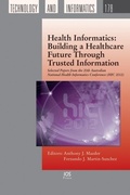 Cover: Health Informatics: Building a Healthcare Future Through Trusted Information - IOS Press,US