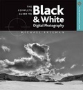 Cover: The Complete Guide to Black and White Digital Photography - Lark Books,U.S.