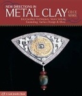 Cover: New Directions in Metal Clay - Lark Books,U.S.