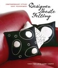 Cover: Designer Needle Felting - Lark Books,U.S.
