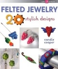 Cover: Felted Jewelry - Lark Books,U.S.