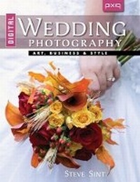 Abbildung von: Digital Wedding Photography: Art, Business & Style - Lark Books,U.S.