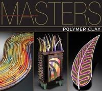 Enlarge image Cover: Masters: Polymer Clay - Lark Books,U.S.