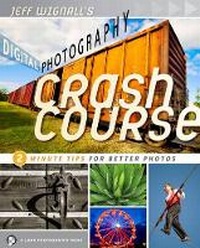 Abbildung von: Jeff Wignall's Digital Photography Crash Course - Lark Books,U.S.