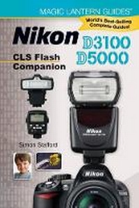 Abbildung von: Nikon D3100/D5000 CLS Flash Companion - Lark Books,U.S.