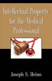 Abbildung von: Intellectual Property for the Medical Professional - Booklocker Inc.,US