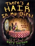 Cover: There's A Hair In My Dirt - Little, Brown & Company