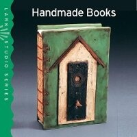 Enlarge image Cover: Lark Studio Series: Handmade Books - Lark Books,U.S.