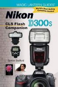 Abbildung von: Nikon D300s CLS Flash Companion Book - Lark Books,U.S.
