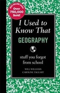 Cover: I Used to Know That: Geography - Reader's Digest Association