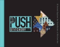 Abbildung von: PUSH Stitchery - Lark Books,U.S.