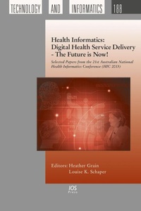 Enlarge image Cover: Health Informatics: Digital Health Service Delivery - The Future is Now! - IOS Press,US