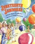 Cover: Juneteenth Jamboree - Lee & Low Books Inc