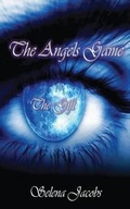 Cover: The Angels Game - Book 1 - The Gift - In Search Of The Universal Truth