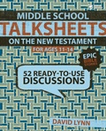 Cover: Middle School TalkSheets on the New Testament, Epic Bible Stories - Zondervan