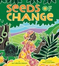 Cover: Seeds of Change - Lee & Low Books Inc