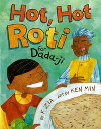 Enlarge image Cover: Hot, Hot Roti For Dada-ji - Lee & Low Books Inc