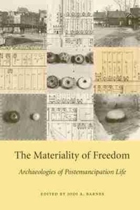 Enlarge image Cover: The Materiality of Freedom - University of South Carolina Press