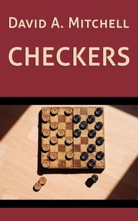 Enlarge image Cover: David A. Mitchell's Checkers - Coachwhip Publications
