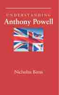 Enlarge image Cover: Understanding Anthony Powell - University of South Carolina Press