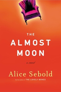Enlarge image Cover: The Almost Moon - Little, Brown & Company