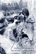 Cover: Primitive Weapons Miscellany - Coachwhip Publications