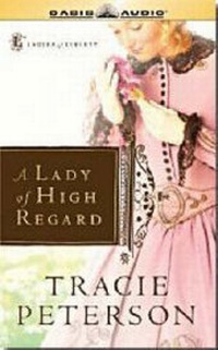 Enlarge image Cover: An Lady of High Regard - Oasis Audio, Div of Domain Communications