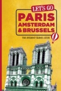 Abbildung von: Let's Go Paris, Amsterdam & Brussels - Let's Go