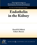 Cover: Endothelin in the Kidney - Morgan and Claypool Life Sciences