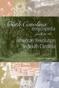 Cover: The South Carolina Encyclopedia Guide to the American Revolution in South Carolina - University of South Carolina Press